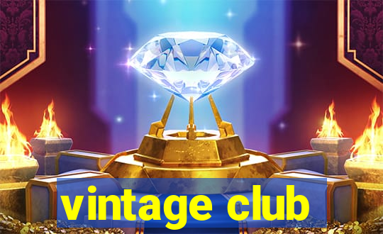 vintage club